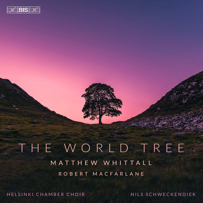 Matthew Whittall/Robert MacFarlane: The World Tree