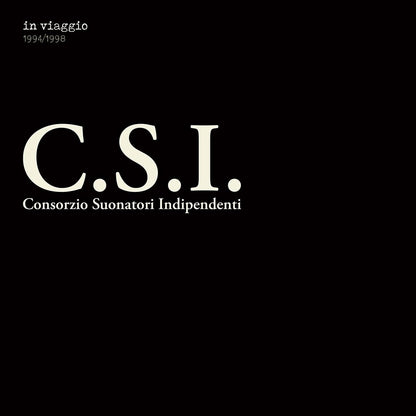 C.S.I. "In Viaggio 1994/1998"