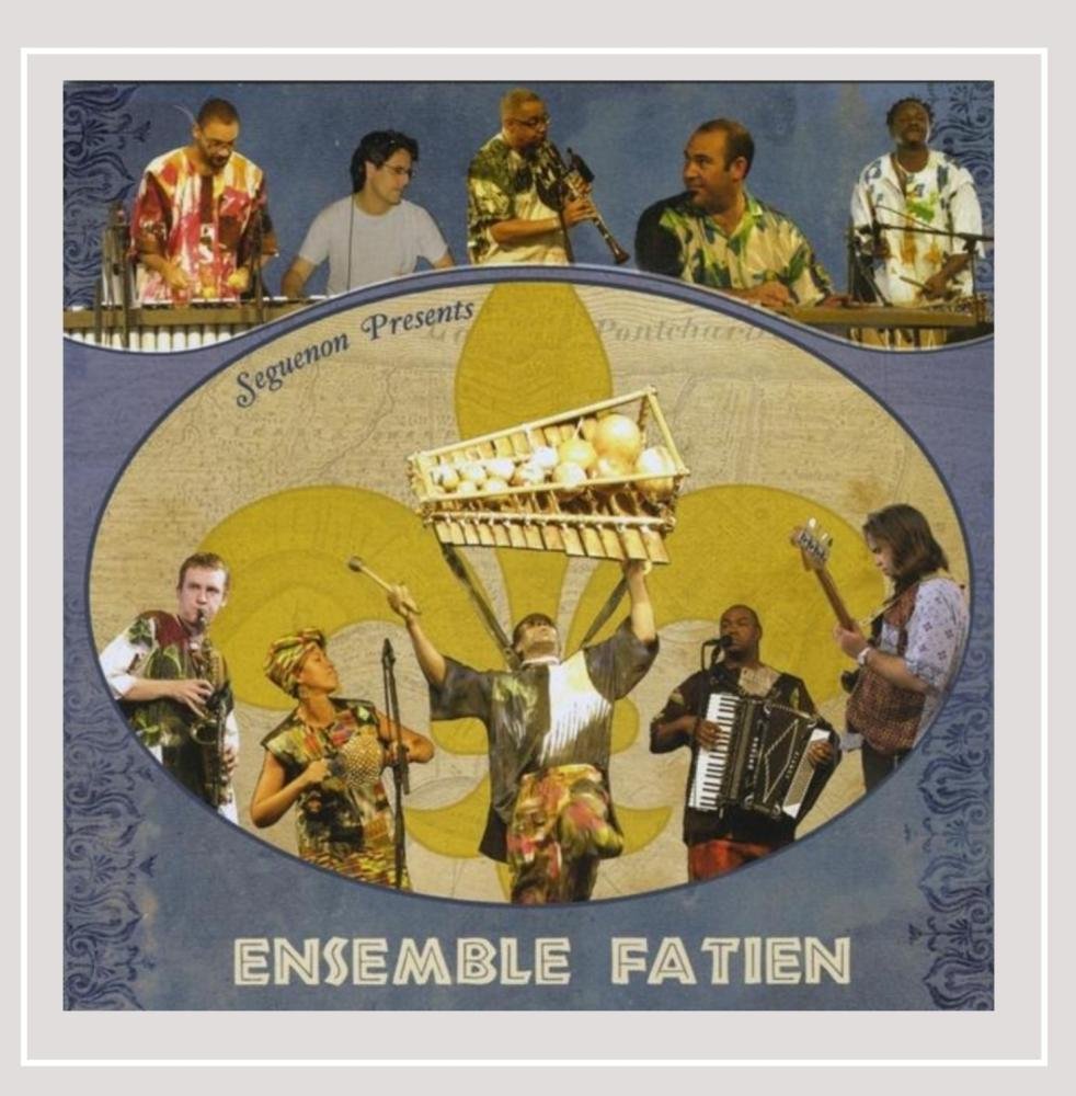 Seguenon Presents Ensemble Fatien
