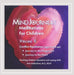 Mindjourneys: Meditations Children 6