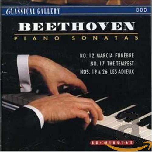 Beethoven: Piano Sonatas Nos. 12, 17, 19 & 26