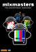 Addictive TV: Mixmasters