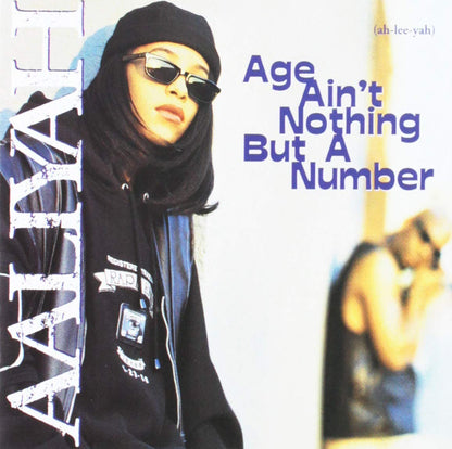 Age Ain't Nothing But A Number
