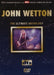John Wetton - the Ultimate Anthology