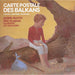 Carte Postale Des Balkans : Contes, Comptines, Chansons...