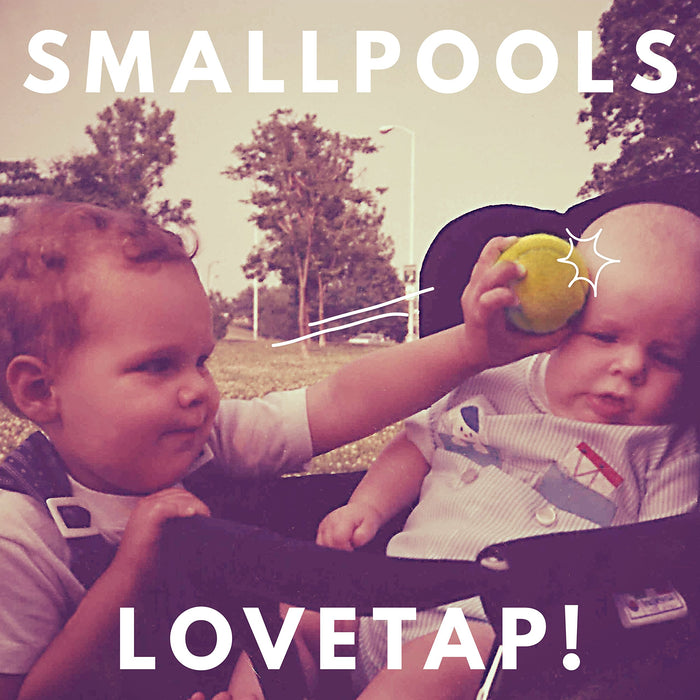 SMALLPOOLS - LOVETAP