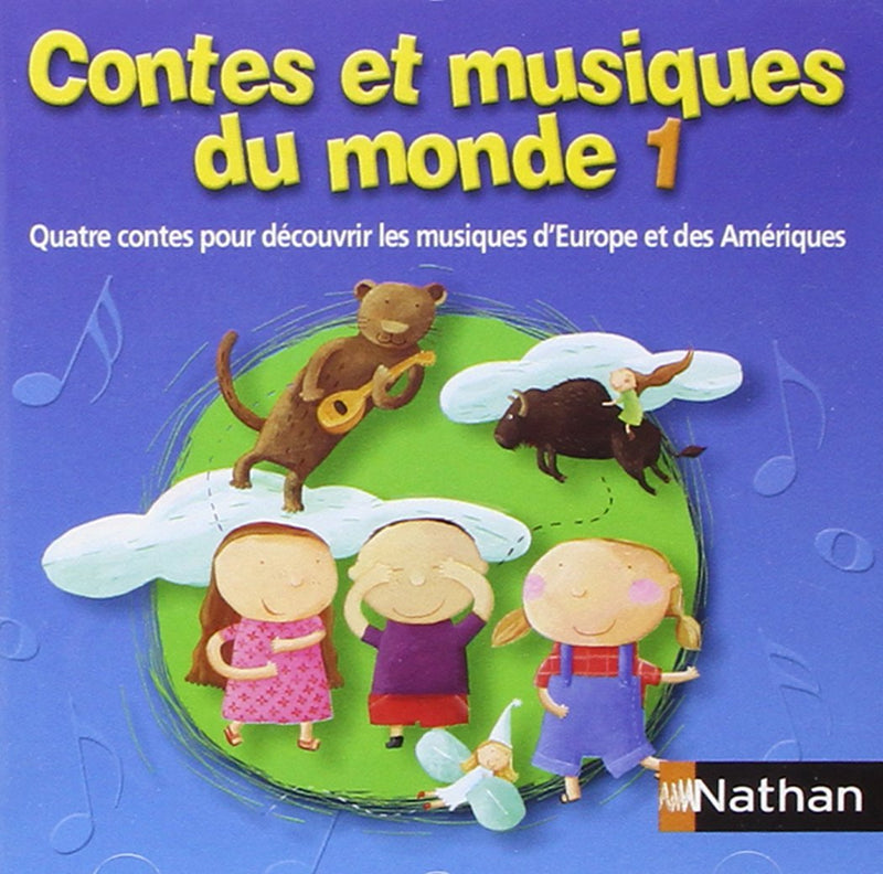 Contes et musiques du monde Vol. 1 : 4 contes pour découvrir les musiques d'Europe et des Amériques