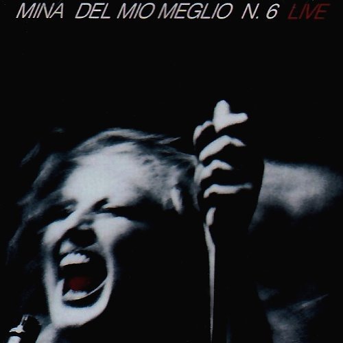 Del Mio Meglio 6: Live