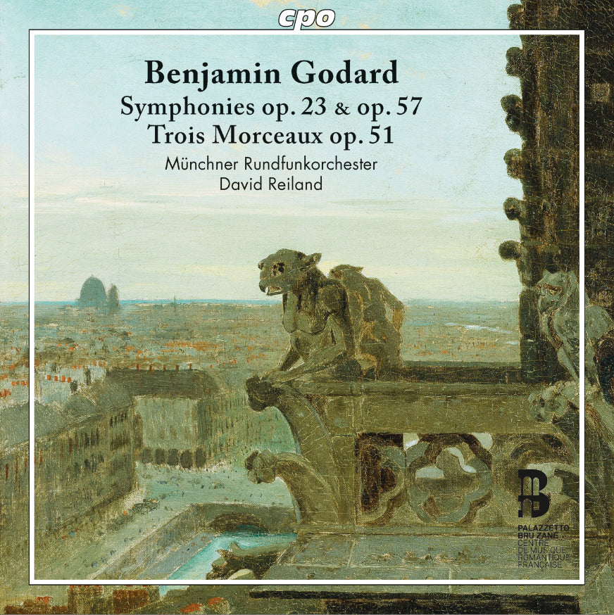 Benjamin Godard: Symphonies Op. 23 & Op. 57/Trois Morceaux Op. 51