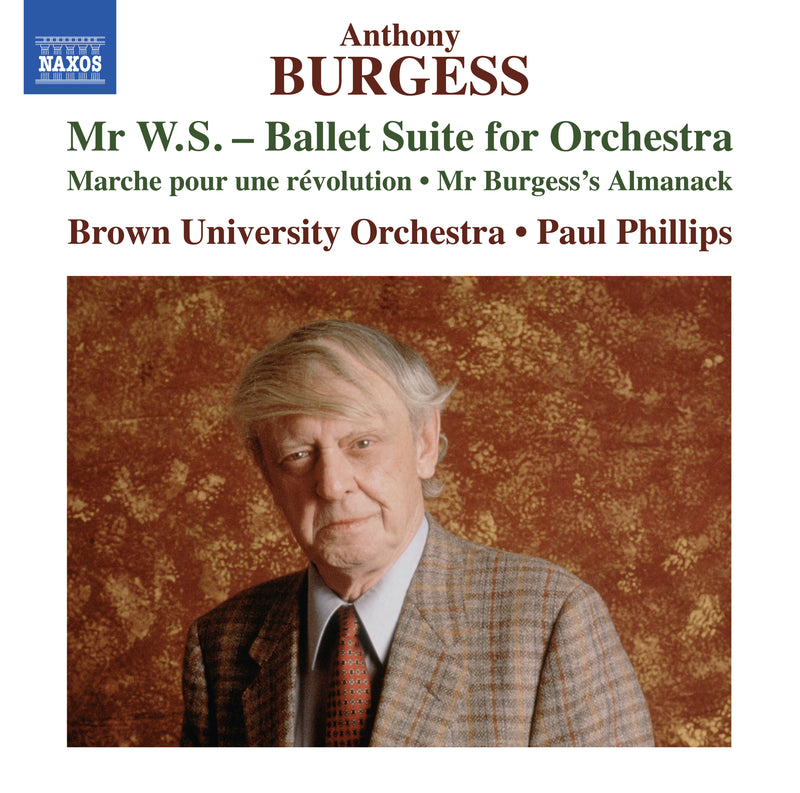 Anthony Burgess: Mr W.S. - Ballet Suite for Orchestra/...