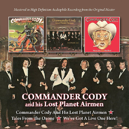 Commander Cody and His Lost Planet Airmen/...: Tales from the Ozone/We've Got a Live One Here!