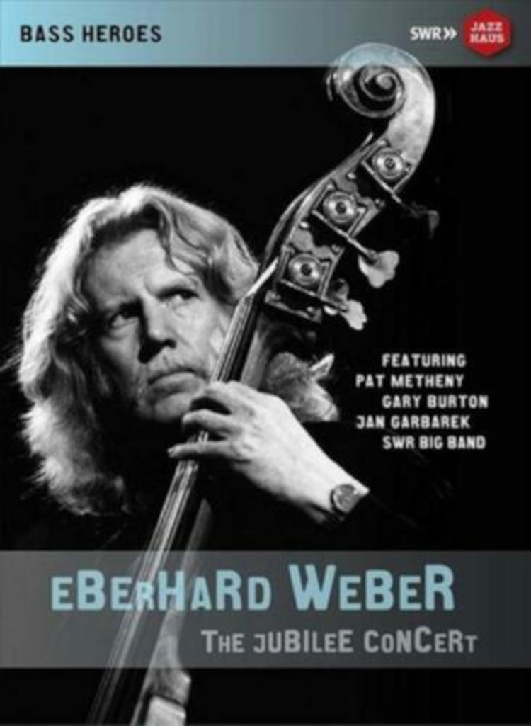 Eberhard Weber: The Jubilee Concert