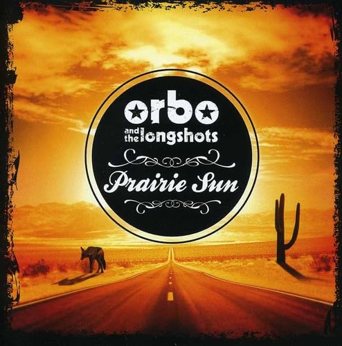 Orbo & Longshots-Prairie Sun