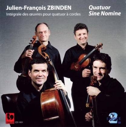 Quatuor Sine Nomine - Julien-Francois Zbinden: Integrale
