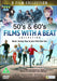 50's And 60's Films With A Beat Collection