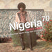 Nigeria 70: Sweet Times Afro-funk, Highlife & Juju from 1970s Lagos - Volume 3