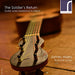 James Akers: The Soldier's Return: Guitar Works Inspired By Scotland