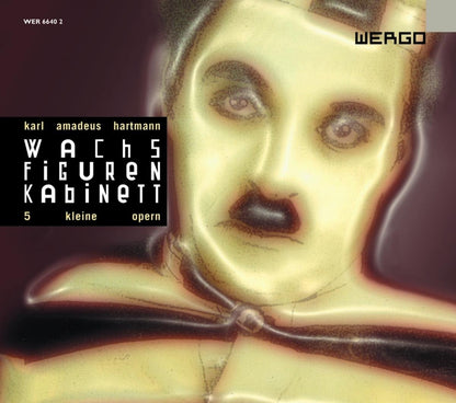 Karl Amadeus Hartmann: Wachsfigurenkabinett