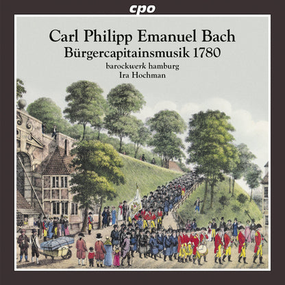 Carl Philipp Emanuel Bach: Burgercapitainsmusik