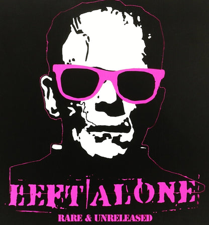Left Alone - Rare & Unrekeased (1999-2014