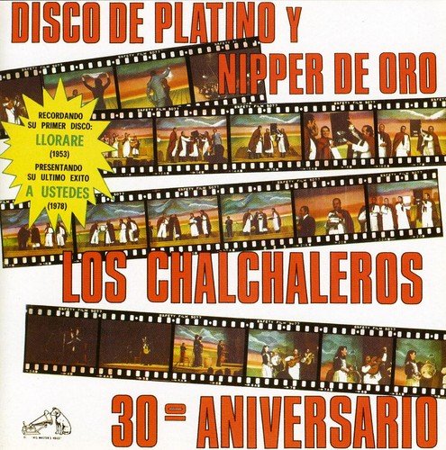 Chalchaleros (Los) - Disco De Platino Y Nipper De Oro: 30Th