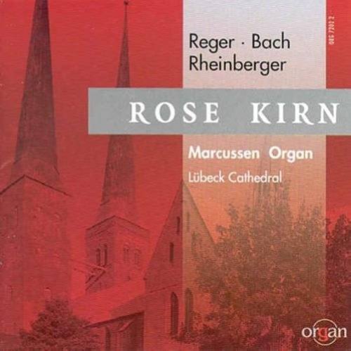 Rose Kirn Plays the Marcussen Organ of Lubeck Cathedral