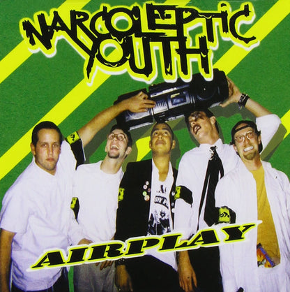 Narcoleptic Youth - Airplay
