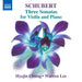 Schubert: Three Sonatas for Violin and Piano