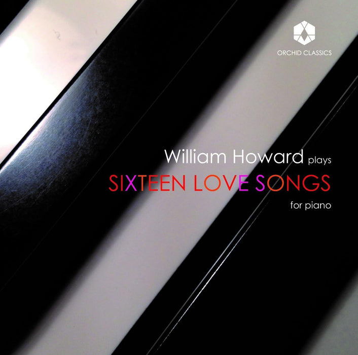 William Howard Plays Sixteen Love Songs for Piano