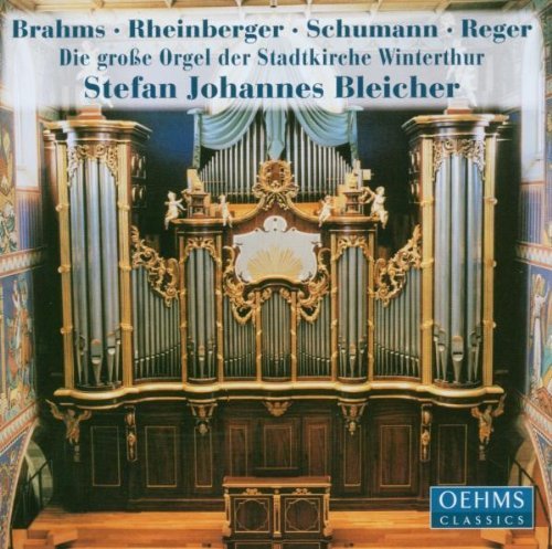 Brahms, Rheinberger, Schumann, Reger
