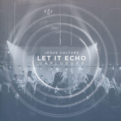 Let It Echo (Unplugged
