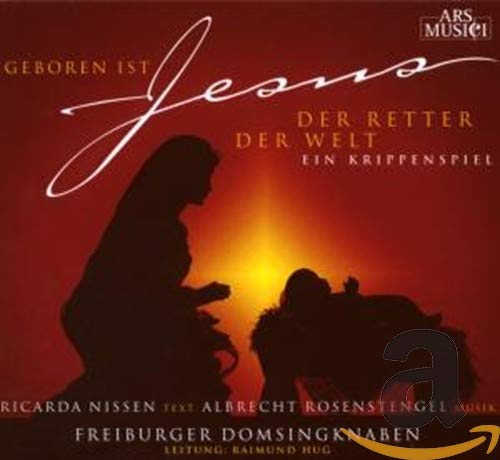 Tobias Kn Freiburger Domsingknaben - Geboren Ist Jesus, Der Retter Der W
