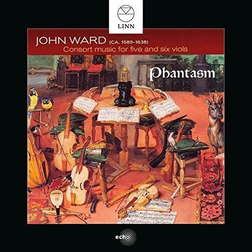 John Ward: Consort Music for Five and Six Viols