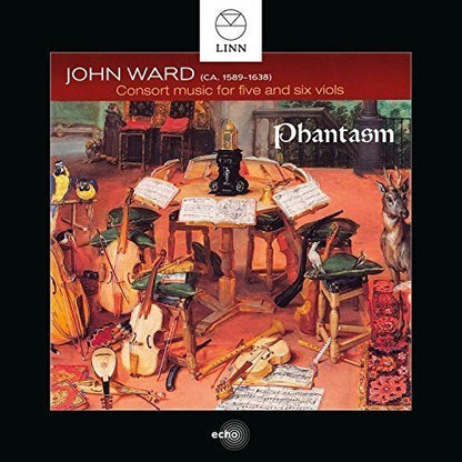 John Ward: Consort Music for Five and Six Viols