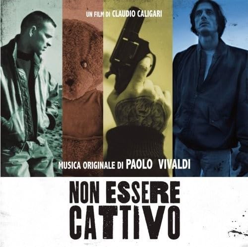 Non Essere Cattivo Original Soundtrack