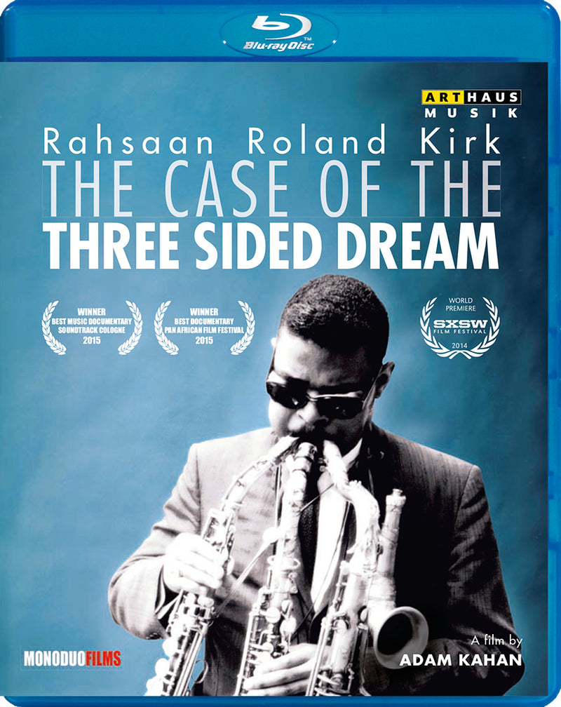 Rahsaan Roland Kirk: The Case of the Three Sided Dream