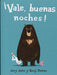 ?Vale Buenas Noches! / Goodnight Already!