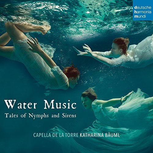Water Music - Tales Of Nymphs And Sirens