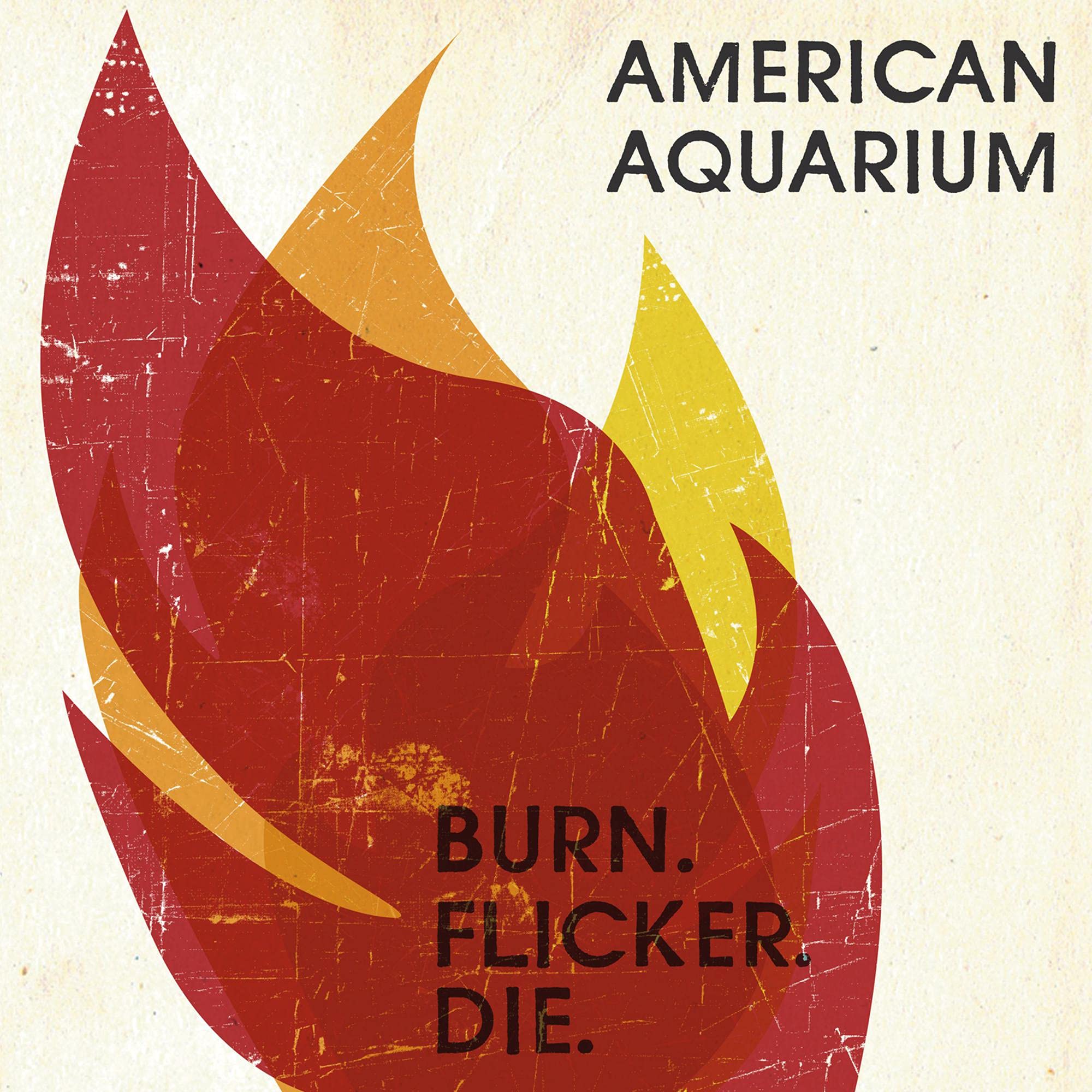 Burn. Flicker. Die