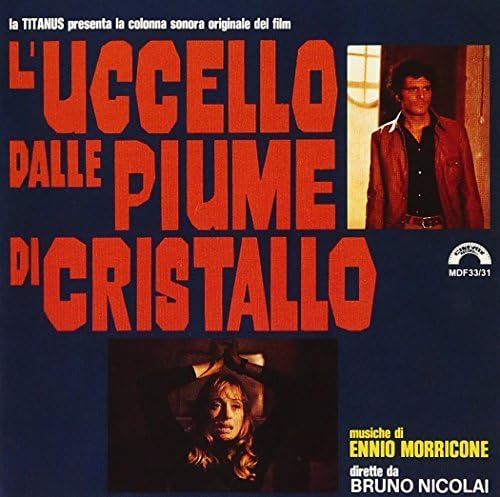 L'Uccello Dalle Piume Di Cristallo The Bird With the Crystal Plumage Original Soundtrack