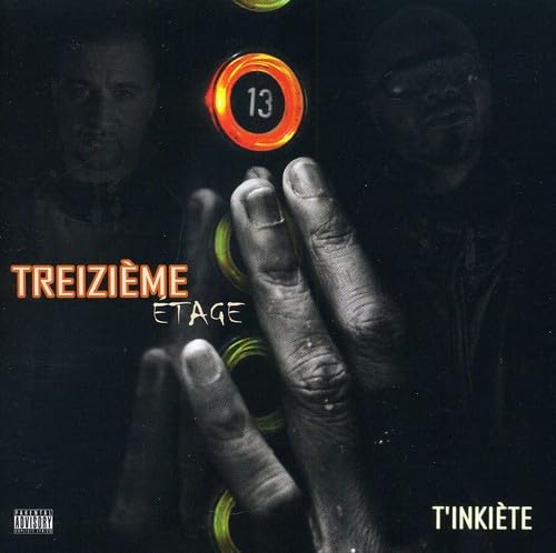 Treizieme Etage - T`Inkiete