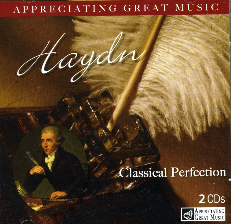 Haydn - Classical Perfection - Appreciating Great Music - 2 CD Set