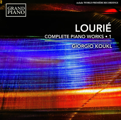 Lourié: Complete Piano Works - Volume 1