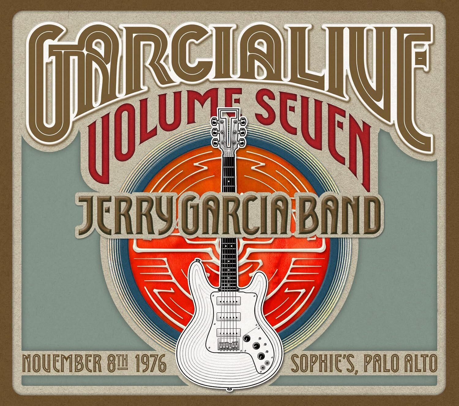 GarciaLive Volume 7: November 8th 1976 - Sophie's Palo Alto