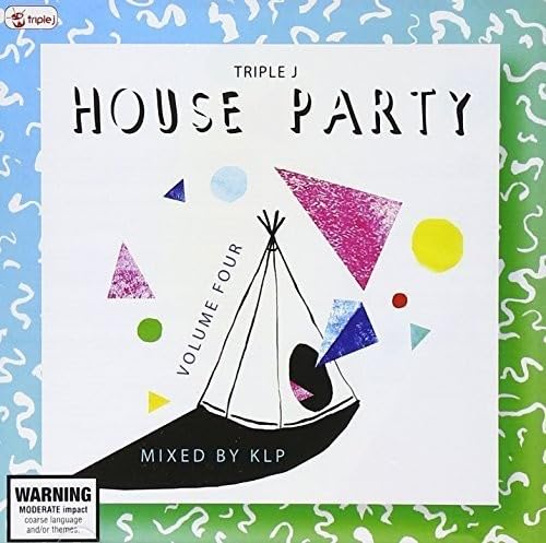 Triple J's House Party Vol 4: Mixed by K Var