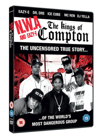N.W.A & Eazy-E: The Kings of Compton