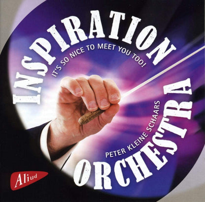 Peter Kleine Schaars - Inspiration Orchestra