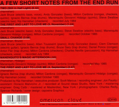 A Few Short Notes from the End Run