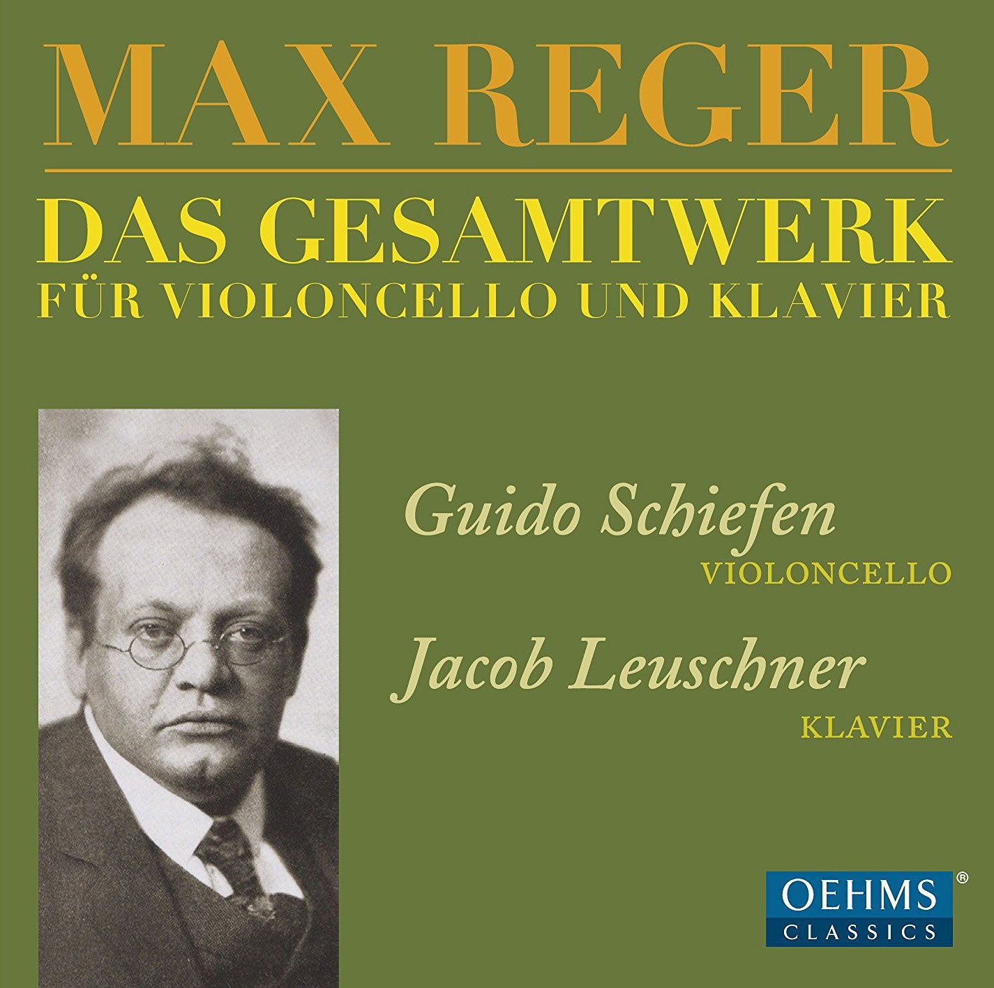 Max Reger: Das Gesamtwerk Für Violoncello Und Klavier