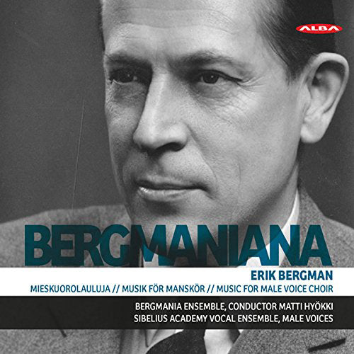 Erik Bergman: Music for Male Voice Choir